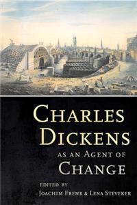 Charles Dickens As an Agent of Change