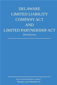 Delaware Limited Liability Company Act and Limited Partnership Act