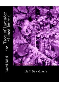 Trees of Lavender Lined Journal