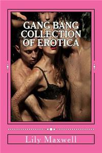 Gang bang Collection of Erotica