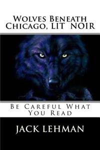 Wolves Beneath Chicago