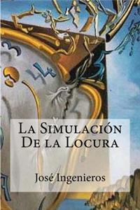 La Simulacion de La Locura
