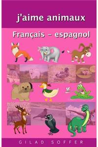 J'Aime Animaux Francais - Espagnol