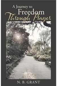 Journey to Freedom Through Prayer