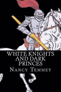 White Knights and Dark Princes