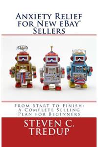 Anxiety Relief for New eBay Sellers