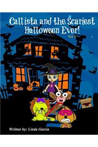 Callista and the Scariest Halloween Ever!