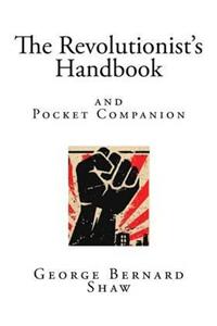 The Revolutionist?s Handbook: And Pocket Companion