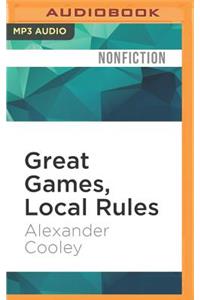 Great Games, Local Rules