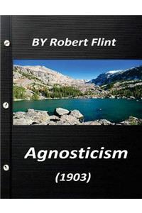 Agnosticism (1903) by Robert Flint
