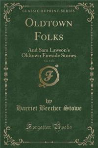 Oldtown Folks, Vol. 1 of 2