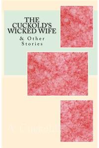 Cuckold's Wicked Wife