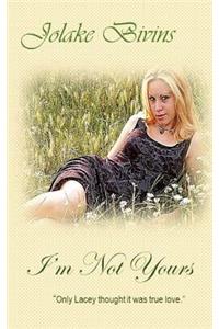I'm Not Yours
