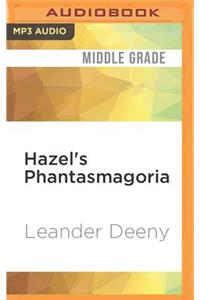 Hazel's Phantasmagoria