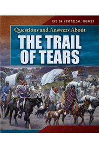 Questions and Answers about the Trail of Tears