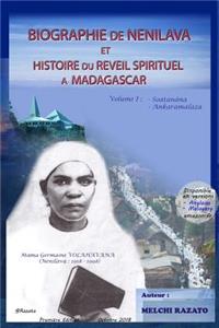 Biographie de Nenilava Et Histoire Du Reveil a Madagascar (Volume 1 - Soatanana Et Ankaramalaza)