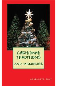 Christmas Traditions and Memories