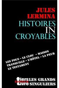 Histoires incroyables