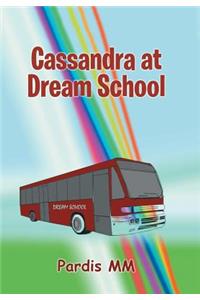 Cassandra at Dream School