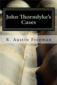 John Thorndyke's Cases