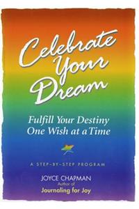 Celebrate Your Dream