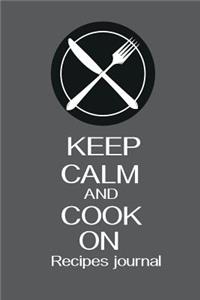 Recipes journal Keep Calm And Cook On