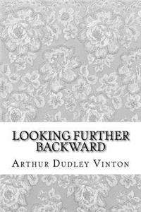Looking Further Backward