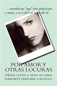 Por Amor y Otras Locuras...