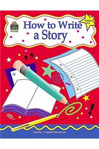 How to Write a Story