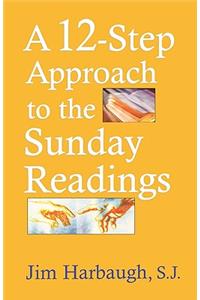 A 12-Step Approach to the Sunday Readings