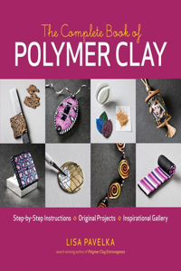 The Complete Book of Polymer Clay