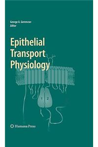 Epithelial Transport Physiology