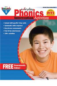 Everyday Phonics Intervention Activities Grade 5 New! [With CDROM]