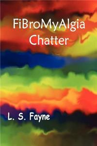 Fibromyalgia Chatter