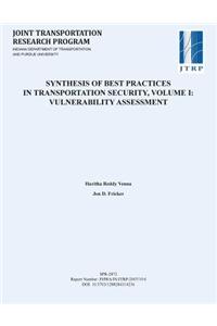 Synthesis of Best Practices for Transportation Security, Volume I
