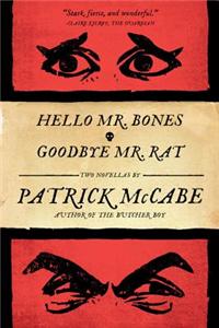 Hello Mr. Bones & Goodbye Mr. Rat