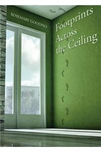 Footprints Across the Ceiling