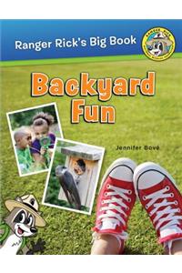 Ranger Rick's Big Book Backyard Fun