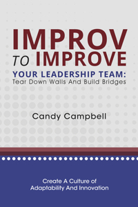 Improv to Improve Your Leadership Team