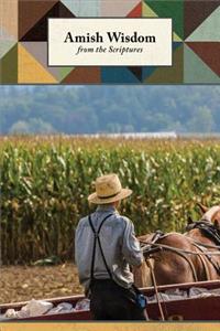 Amish Wisdom from the Scriptures