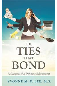 The Ties that Bond - Reflections of a Defining Relationship