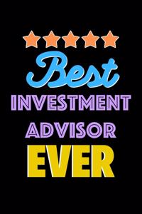 Best Investment Advisor Evers Notebook - Investment Advisor Funny Gift