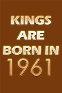 Kings Are Born In 1961 Notebook