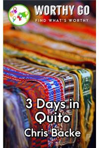 3 Days in Quito