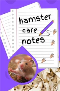 Hamster Care Notes