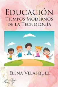 Educación Tiempos Modernos de la Tecnología
