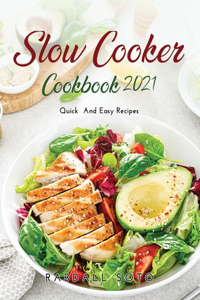 Slow Cooker Cookbook 2021