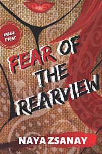 Fear of the Rearview
