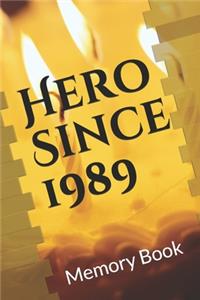 Hero Since 1989 Birthday Gift Memory Book
