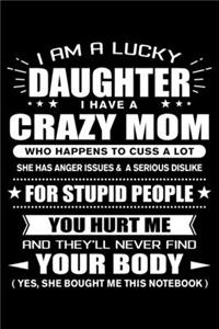 I am a Lucky Daughter of a Crazy Mom